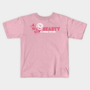 Beauty is Found Within Kids T-Shirt